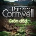 Cover Art for 9789113070216, Grön död by Patricia Cornwell