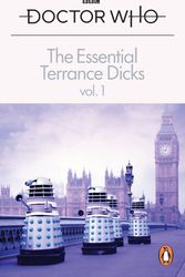 Cover Art for 9781785946653, The Essential Terrance Dicks Volume 1 by Terrance Dicks