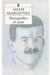 Cover Art for 9780571166916, Monopolies of Loss by Adam Mars-Jones
