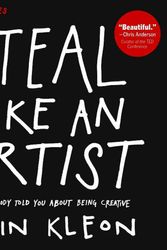 Cover Art for 9780606368865, Steal Like an Artist: 10 Things Nobody Told You About Being Creative by Austin Kleon
