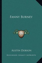 Cover Art for 9781162782843, Fanny Burney by Austin Dobson