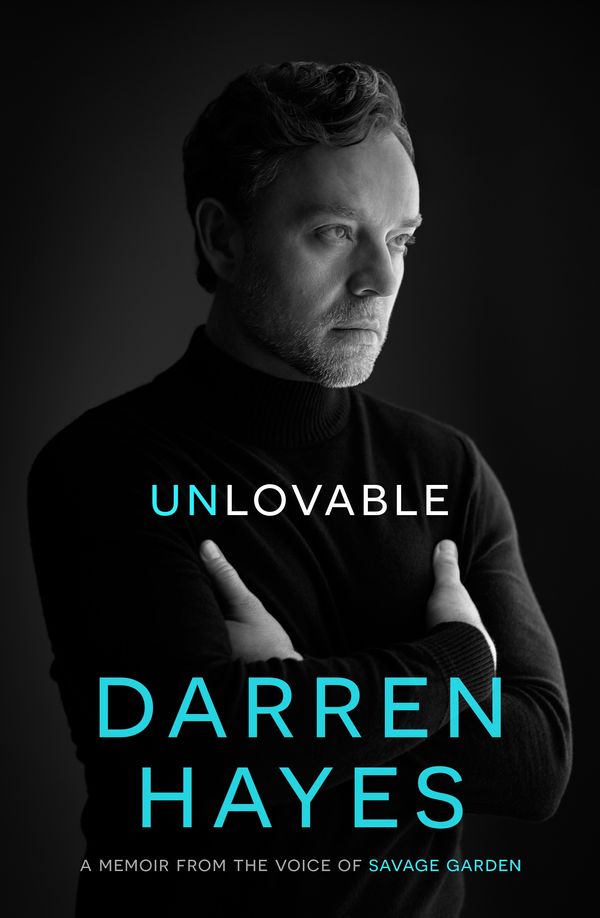 Cover Art for 9781761341915, Unlovable by Darren Hayes
