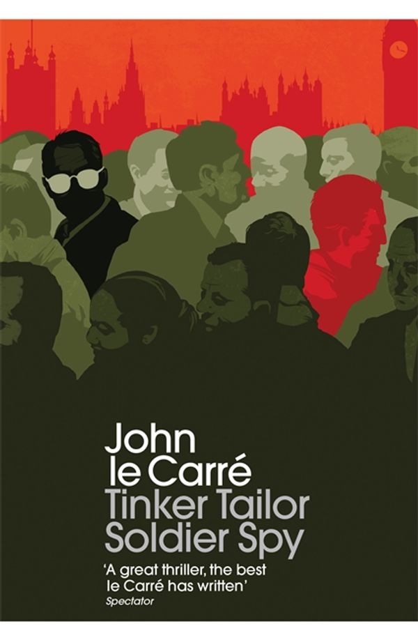 Cover Art for 9781473674134, Tinker Tailor Soldier Spy by John Le Carre