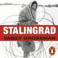 Cover Art for B0876FHVWP, Stalingrad by Vasily Grossman, Robert Chandler, Elizabeth Chandler-Translator