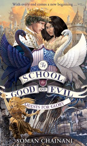 Cover Art for 9780008224486, The School For Good And Evil (4) - Quests For Glory by Soman Chainani
