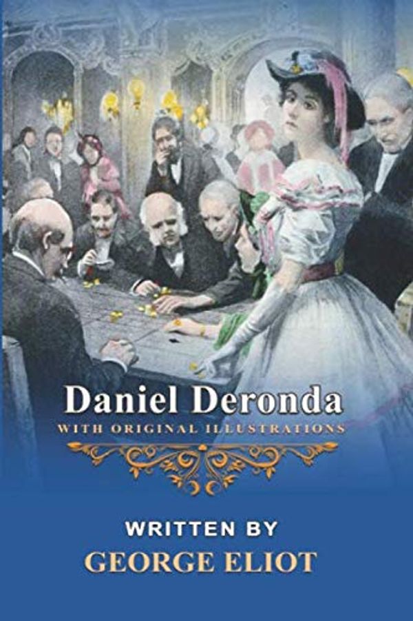 Cover Art for 9798667170839, Daniel Deronda by George Eliot