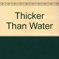 Cover Art for 9780753187524, Thicker Than Water by W.C. Tuttle