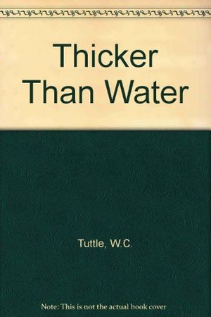 Cover Art for 9780753187524, Thicker Than Water by W.C. Tuttle