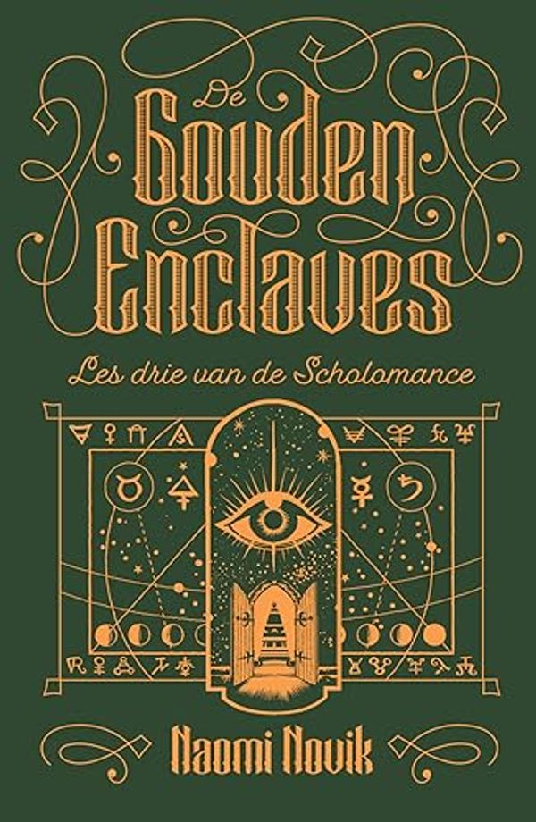 Cover Art for 9789021033679, De Gouden Enclaves (De Scholomance Serie, 3) by Naomi Novik