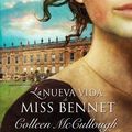 Cover Art for 9788467032734, La nueva vida de Miss Bennet by Colleen McCullough