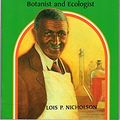 Cover Art for 9780791021149, George W. Carver (Jr Blk)(Pbk)(Oop) by Lois P. Nicholson