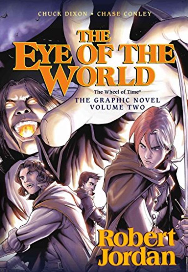 Cover Art for 8601407096867, [The Eye of the World: The Graphic Novel, Volume Two] (By: Professor of Theatre Studies and Head of the School of Theatre Studies Robert Jordan) [published: June, 2012] by Robert Jordan