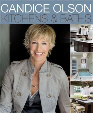 Cover Art for 9780470889374, Candice Olson Kitchens and Baths by OLSON CANDICE