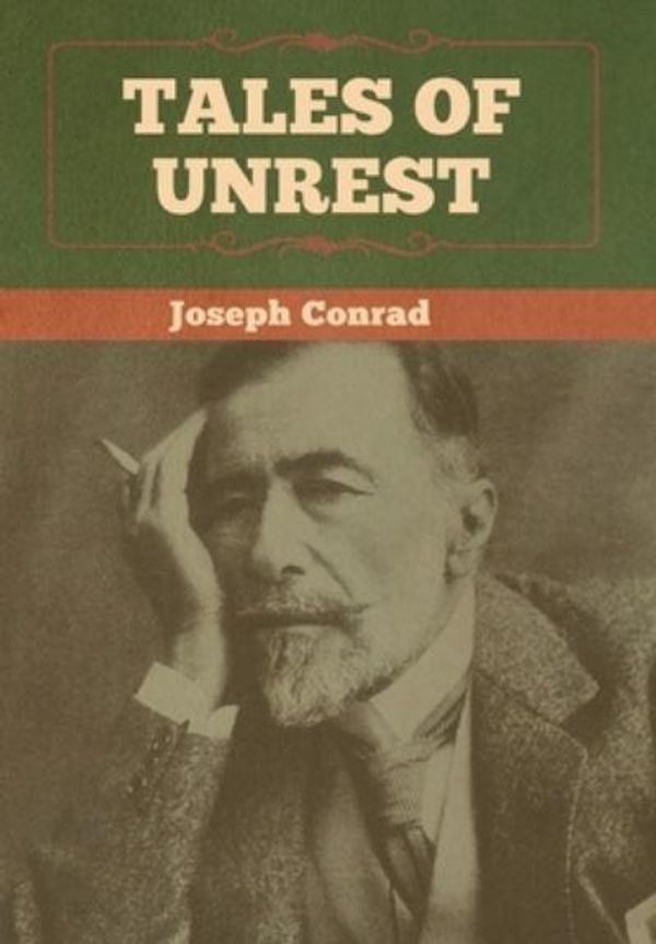 Cover Art for 9781618959089, Tales of Unrest by Joseph Conrad