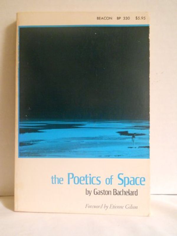 Cover Art for 9780807064399, Poetics of Space by Gaston Bachelard