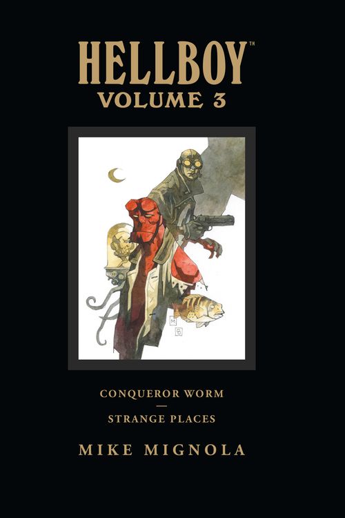 Cover Art for 9781595823526, Hellboy Library Volume 3: Conqueror Worm And Strange Places by Mike Mignola