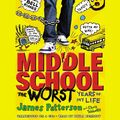 Cover Art for 9781611136340, Middle School, the Worst Years of My Life by James Patterson, Chris Tebbetts