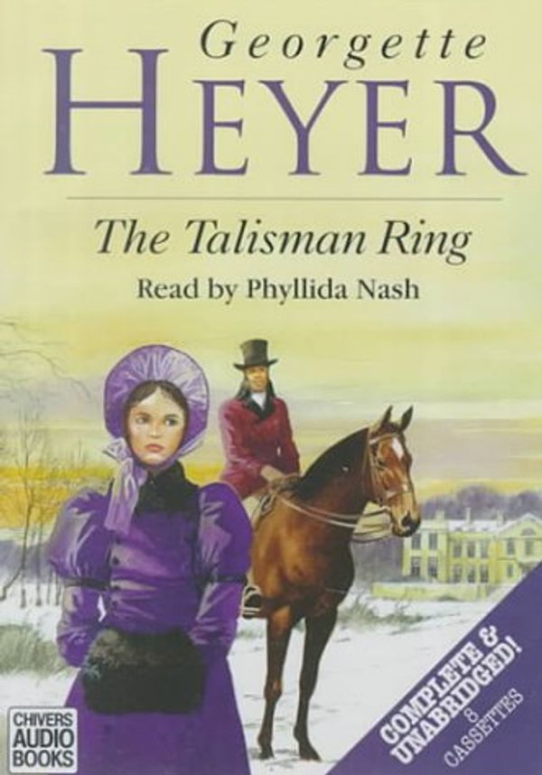 Cover Art for 9780754004110, The Talisman Ring: Complete & Unabridged by Georgette Heyer
