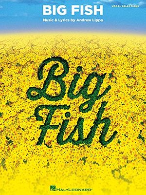 Cover Art for 9781480383654, Big Fish: Vocal Selections by August, John