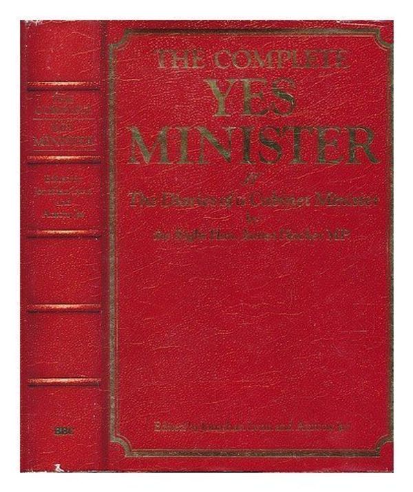 Cover Art for 9780563203230, Complete 'yes Minister' Hb by Antony Jay
