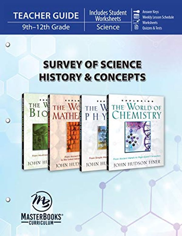 Cover Art for 9781683440659, Survey of Science History & Concepts (Teacher Guide) by John Hudson Tiner