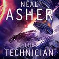 Cover Art for B074ZKS43K, The Technician by Neal Asher