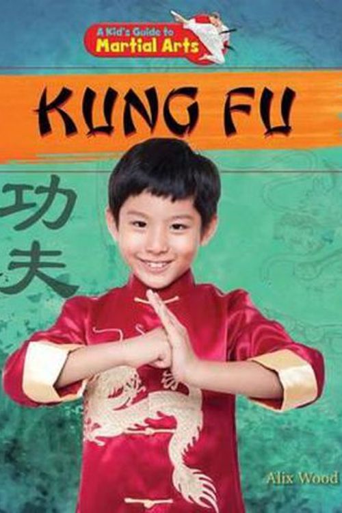 Cover Art for 9781477703601, Kung Fu by Alix Wood
