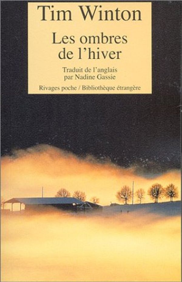 Cover Art for 9782743611934, Les ombres de l'hiver by Tim Winton