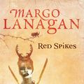 Cover Art for 9781741156164, Red Spikes by Margo Lanagan