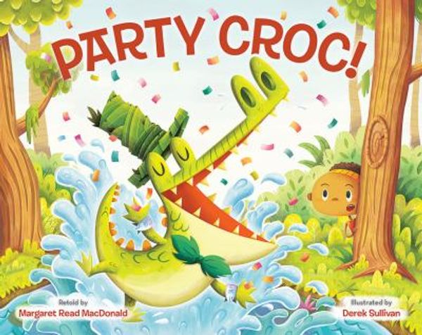 Cover Art for 9780807563205, Party Croc!: A Folktale from Zimbabwe by Margaret Read MacDonald