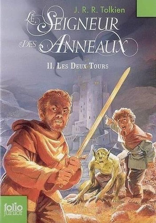 Cover Art for 9782070612895, Le Siegneur Des Anneaux: Deux Tours v. 2 by J. R. R. Tolkien