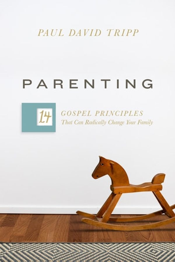 Cover Art for 9781433551963, Parenting by Paul David Tripp