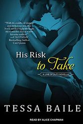 Cover Art for 9781452669441, His Risk to Take by Tessa Bailey