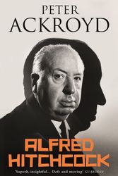 Cover Art for 9780099287667, Alfred Hitchcock by Peter Ackroyd