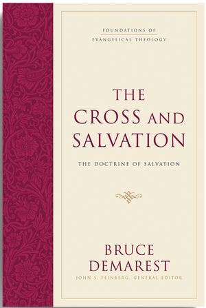 Cover Art for 9781581348125, The Cross and Salvation by Bruce Demarest