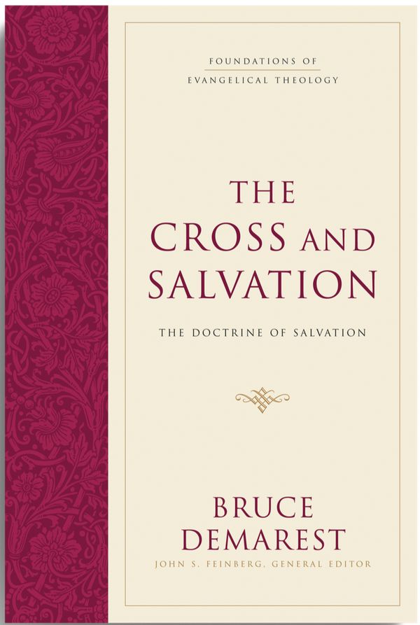 Cover Art for 9781581348125, The Cross and Salvation by Bruce Demarest