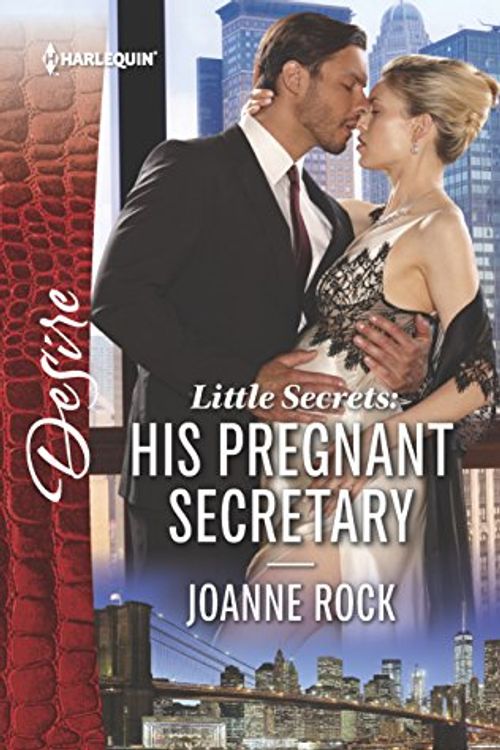 Cover Art for 9780373838875, Little Secrets: His Pregnant Secretary by Joanne Rock