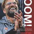 Cover Art for 9781983067297, Boom!: How Jürgen Klopp’s Explosive Liverpool Thrilled Europe by Paul Tomkins, Chris Rowland, Daniel Rhodes, Andrew Beasley