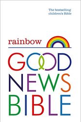 Cover Art for 9780007480111, Rainbow Good News Bible by HarperCollins