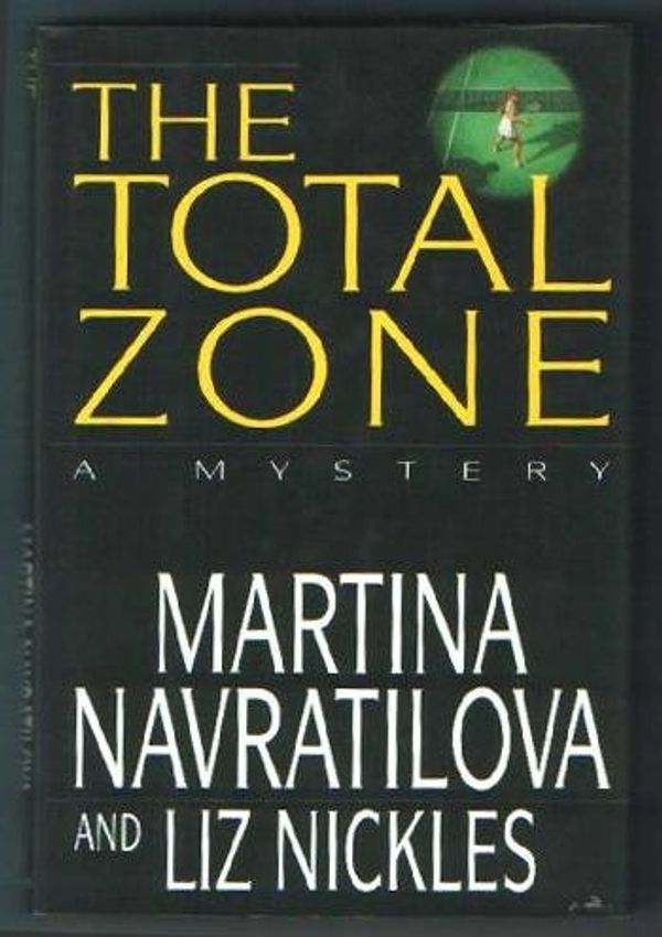 Cover Art for 9780679433903, The Total Zone by Martina Navratilova