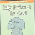 Cover Art for 9780545071475, My Friend Is Sad by Mo Willems