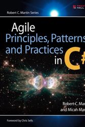 Cover Art for 9780131857254, Agile Principles, Patterns, and Practices in C# by Robert Martin, Micah Martin