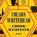 Cover Art for 9780593455579, Crook Manifesto by Colson Whitehead
