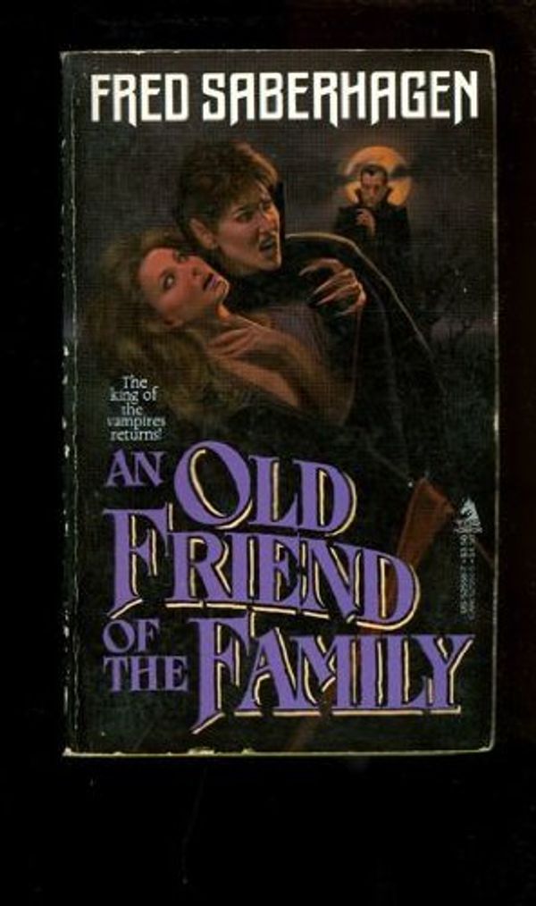 Cover Art for 9780812525502, An Old Friend of the Family by Fred Saberhagen