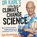 Cover Art for 9781460713037, Dr Karl's Little Book of Climate Change Science by Karl Kruszelnicki