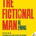 Cover Art for 9781781088180, The Fictional Man by Al Ewing