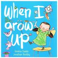 Cover Art for 9780733333422, When I Grow Up by Andrew Daddo