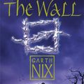 Cover Art for 9780007221462, Across the Wall by Garth Nix