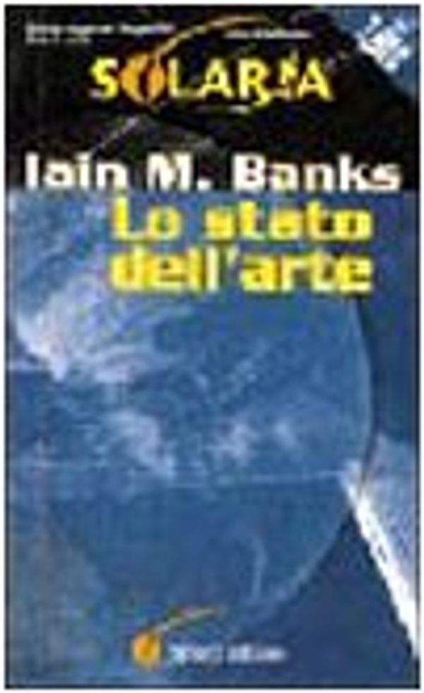 Cover Art for 9788834708118, Lo stato dell'arte by Iain M. Banks