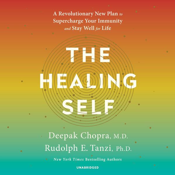 Cover Art for 9780525525080, The Healing Self by Deepak Chopra